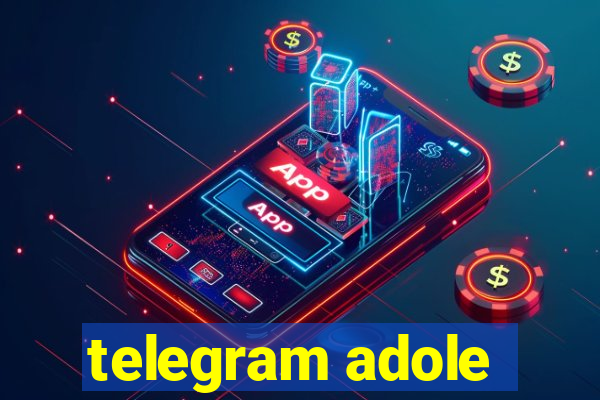 telegram adole